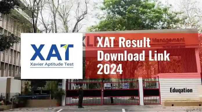 XAT 2024 Results Out : Direct Link To Download Scorecard