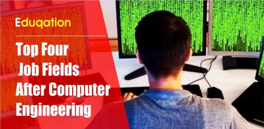 Top Four job fields after computer engineering
